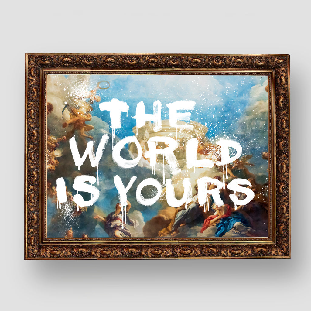 the world is yours, premium tablo