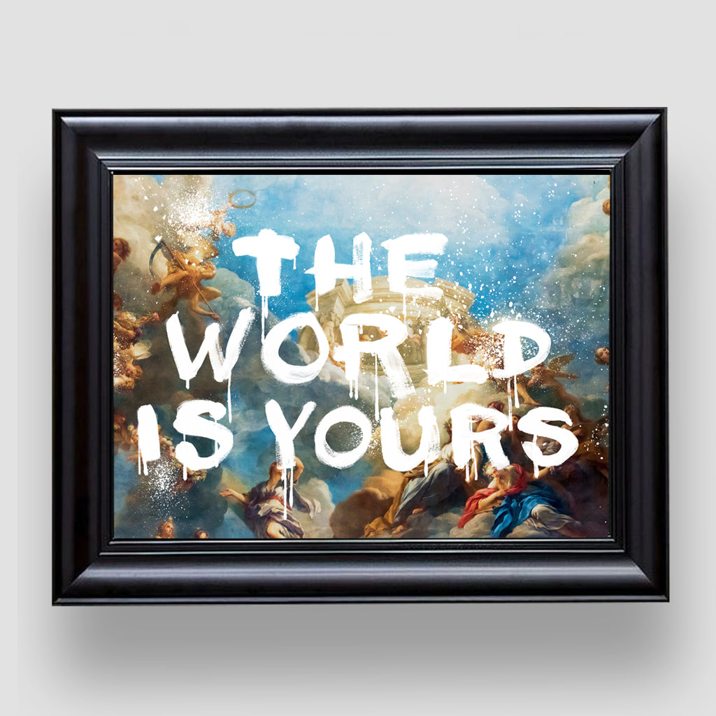 the world is yours, premium tablo